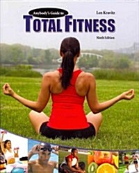Anybodys Guide to Total Fitness (Paperback, 9th, PCK, Student)