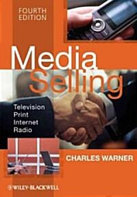 Media Selling : Television, Print, Internet, Radio (Paperback, 4th Edition)