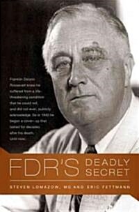 [중고] FDRs Deadly Secret (Hardcover)