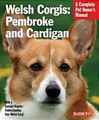 Welsh Corgis: Pembroke and Cardigan: Everything about Purchase, Care, Nutrition, Behavior, and Training (Paperback)