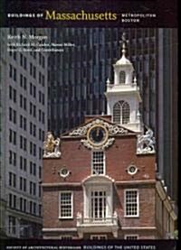 Buildings of Massachusetts: Metropolitan Boston (Hardcover)