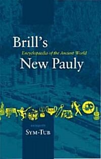 Brills New Pauly, Antiquity, Volume 14 (Sym-Tub) (Hardcover)