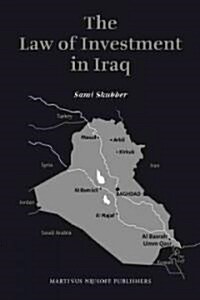The Law of Investment in Iraq (Hardcover)