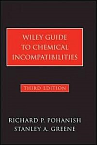 Wiley Guide to Chemical Incompatibilities (Hardcover, 3)