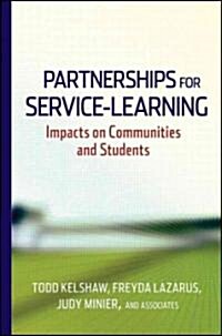 Partnerships for Service-Learning : Impacts on Communities and Students (Hardcover)