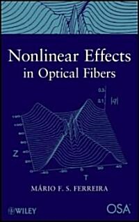 Nonlinear Effects in Optical Fibers (Hardcover)