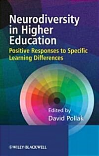 Neurodiversity in Higher Education: Positive Responses to Specific Learning Differences (Hardcover)