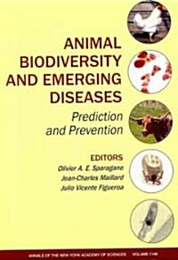 Animal Biodiversity and Emerging Diseases (Paperback, 1st)