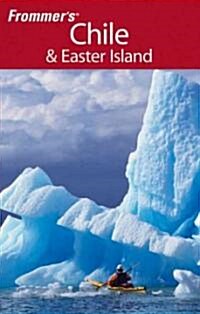 Frommers Chile & Easter Island (Paperback, 2nd, Original)