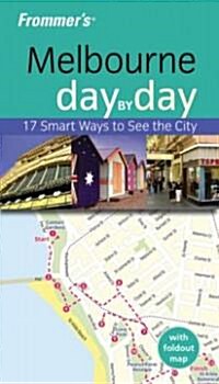 Frommers Melbourne Day by Day (Paperback, Map, Original)