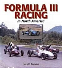 Formula III Racing in North America (Paperback)
