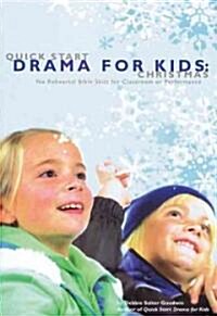 Quick Start Drama for Kids: Christmas: No Rehearsal Bible Skits for Classroom or Performance (Paperback)