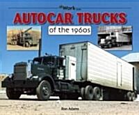 Autocar Trucks of the 1960s (Paperback)