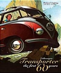 Volkswagen Transporter the First 60 Years (Hardcover)