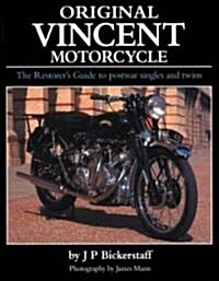 Original Vincent Motorcycle : The Restorers Guide to Postwar Singles and Twins (Hardcover)