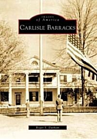 Carlisle Barracks (Paperback)