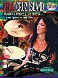 Vera - Cruz Island: Brazilian Rhythms for Drumset (Hardcover)