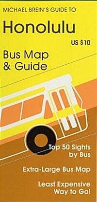 Michael Breins Guide to Honoulu and Oahu by The bus (Map)