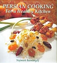 Persian Cooking for a Healthy Kitchen (Paperback, 3rd)