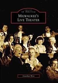Milwaukees Live Theater (Paperback)