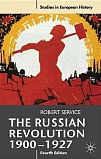 The Russian Revolution, 1900-1927 (Paperback, 4th ed. 2009)