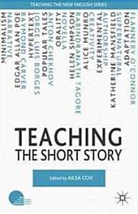 Teaching the Short Story (Paperback)