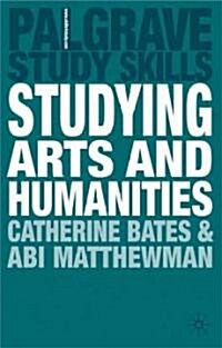 Studying Arts and Humanities (Paperback)