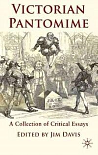 Victorian Pantomime : A Collection of Critical Essays (Hardcover)