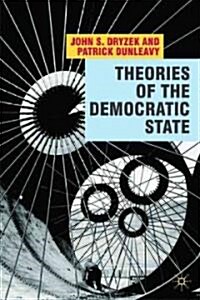 Theories of the Democratic State (Hardcover)