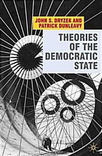 Theories of the Democratic State (Paperback)