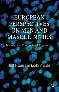 European Perspectives on Men and Masculinities : National and Transnational Approaches (Paperback)