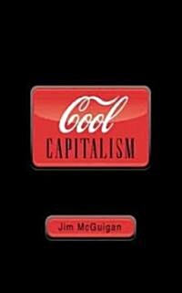 Cool Capitalism (Hardcover)