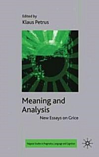 Meaning and Analysis: New Essays on Grice (Hardcover)