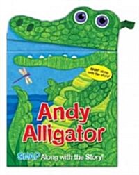 Andy Alligator (Board Books)