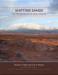 Shifting Sands Op #13: The Archaeology of Sand Hollow Volume 13 (Paperback)