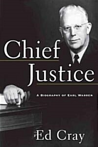 Chief Justice: A Biography of Earl Warren (Paperback)
