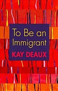 To Be an Immigrant (Paperback)