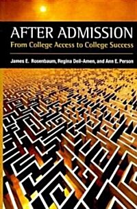 After Admission: From College Access to College Success (Paperback)