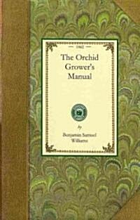 The Orchid Growers Manual (Paperback)
