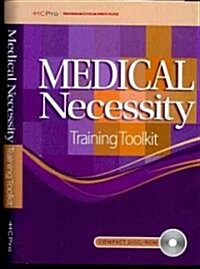 Medical Necessity Training Toolkit (CD-ROM, BK, PCK)