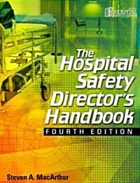 The Hospital Safety Directors Handbook [With CDROM] (Paperback, 4)