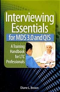 Interview Essentials for MDS 3.0 and QIS (Paperback, 1st, Prepack)