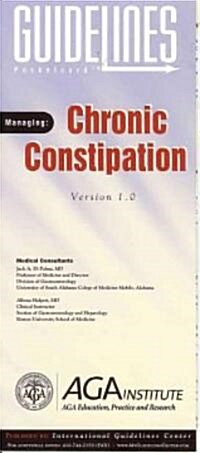 Guidelines Pocketcard Managing Chronic Constipation (Pamphlet, 1st)