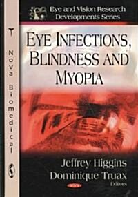 Eye Infections, Blindness and Myopia (Hardcover, UK)