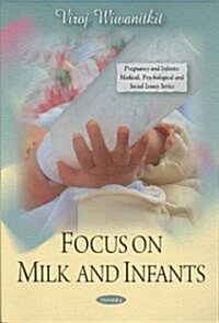 Focus on Milk and Infants (Paperback, UK)