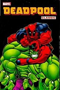Deadpool Classic - Volume 2 (Paperback)