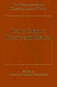 Early Islamic Poetry and Poetics (Hardcover)