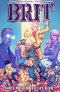 Brit Volume 3: Fubar (Paperback)