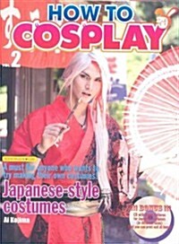 How to Cosplay 2 (Paperback)