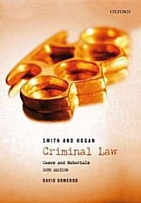 Smith and Hogan Criminal Law: Cases and Materials (Paperback, 10, Revised)